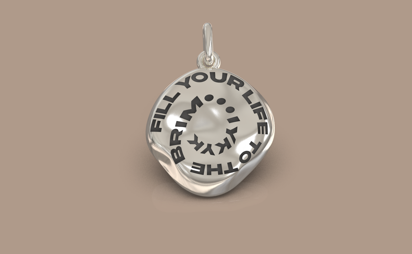 Fill Your Life To The Brim Charm